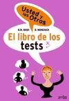 El Libro de Los Tests: Usted y Los Otros / Book of Tests (Spanish Edition)