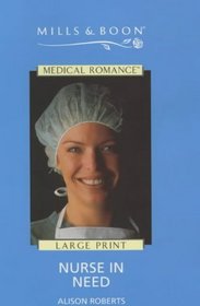 Nurse in Need (Medical Romance)