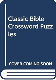 Classic Bible Crossword Puzzles