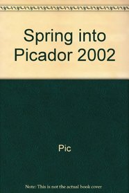 Spring into Picador 2002