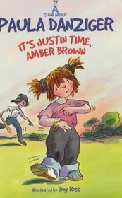 It's Justin Time, Amber Brown (A is for Amber)