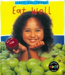 Eat Well (Safe & Sound)
