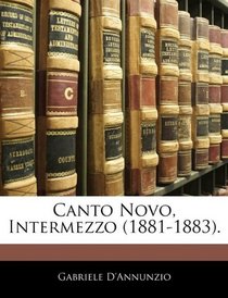 Canto Novo, Intermezzo (1881-1883). (Italian Edition)