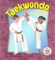 Taekwondo in Action (Sports in Action)