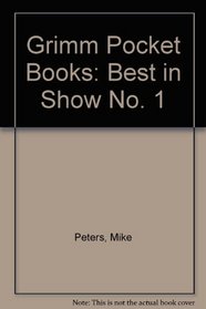 Grimm Pocket Books: Best in Show No. 1