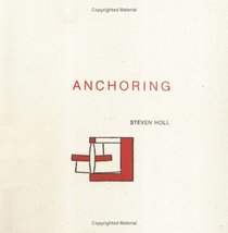 Anchoring: Selected Projects, 1975 1991