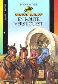 En Route Vers L'Ouest (Grand Galop Series)(French)
