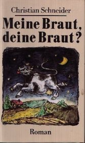 Meine Braut, deine Braut: Roman (German Edition)