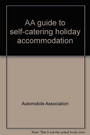 AA guide to self-catering holiday accommodation