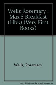 Max's Breakfast (Very First Books)