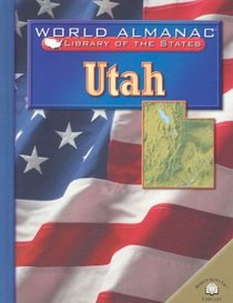 Utah: The Beehive State (World Almanac Library of the States)