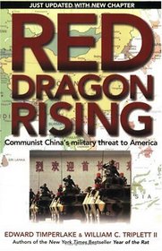 Red Dragon Rising : Communist China's Military Threat to America