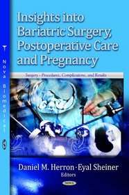 Insights into Bariatric Surgery, Postoperative Care and Pregnancy (Surgery - Procedures, Complications, and Results)