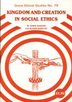 Kingdom and Creation in Social Ethics