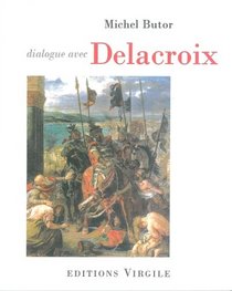 dialogue avec Delacroix