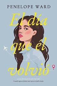 El da que l volvi (Spanish Edition)