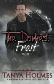 The Darkest Frost: Vol 1 of a 2-part serial (TDF, #1) (Volume 1)