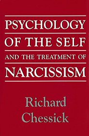 Psychology of the Self and the Treatment of Narcissism