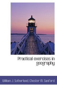 Practical exercises in geography