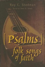 PSALMS, THE : FOLK SONGS OF FAITH