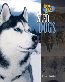 Sled Dogs (Dog Heroes)