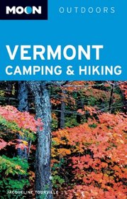 Moon Vermont Camping & Hiking (Moon Outdoors)