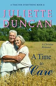 A Time to Care: A Christian Romance (A Time for Everything)