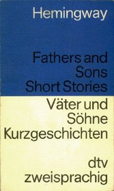 Fathers and Sons: Short Stories: Fathers and Sons: Short Stories