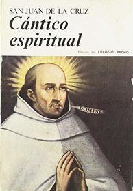 Cantico espiritual: Primera redaccion y texto retocado (Publicaciones de la Fundacion Universitaria Espanola) (Spanish Edition)