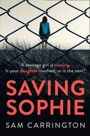 Saving Sophie: A Gripping Psychological Thriller with a Brilliant Twist