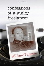 Confessions of a Guilty Freelancer (Break Away Books)