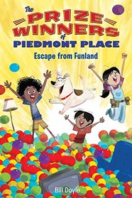 Escape from Funland (Prizewinners of Piedmont Place)