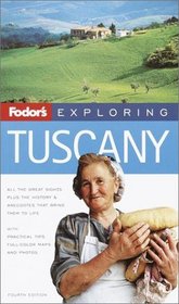Fodor's Exploring Tuscany, 4th Edition (Fodor's Exploring Tuscany)