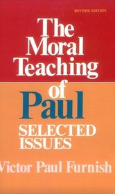 The Moral Teaching of Paul: Selected Issues