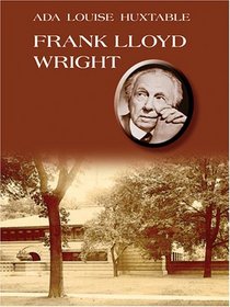 Frank Lloyd Wright (Thorndike Press Large Print Biography Series)
