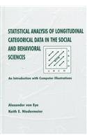 Statistical Analysis of Longitudinal Categorical Data in the Social and Behavioral Sciences: An introduction With Computer Illustrations