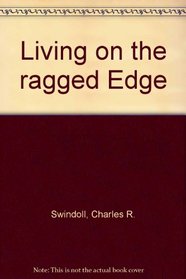 Living on the Ragged Edge : Ecclesiastes