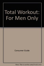 Total Workout: For Men Only