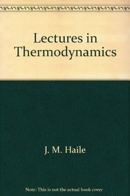 Lectures in Thermodynamics