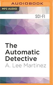 The Automatic Detective (Sci-fi)