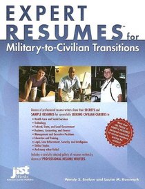 Expert Resumes For Military To Civilian Transitions (Expert Resumes)