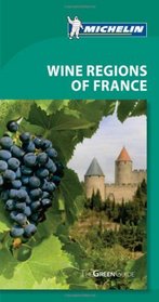 Michelin Green Guide Wine Regions of France, 3e