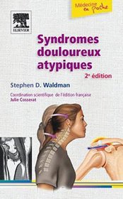 Syndromes douloureux atypiques (French Edition)