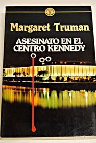 Asesinato En El Centro Kennedy (Murder at the Kennedy Center) (Capital Crimes, Bk 9) (Spanish)