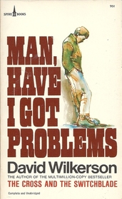 Man, Have I Got Problems