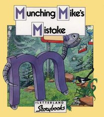 Munching Mike's Mistake (Letterland Storybooks)