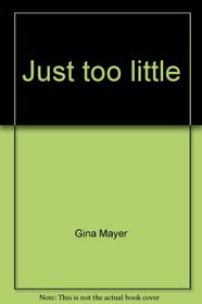 Just too little (Mercer Mayer's little critter book club)
