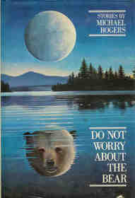 Do not worry about the bear: Stories