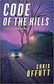 Code of the Hills (Mick Hardin, Bk 3)