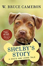 Shelby's Story: A Dog's Way Home Tale